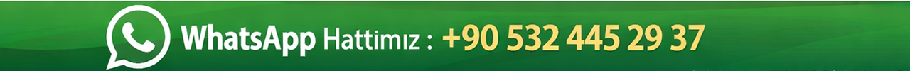 WhatsApp Hattımız: +90 532 445 29 37